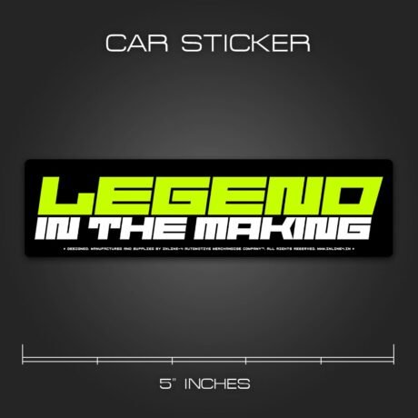 Legend in the Making | Car Sticker