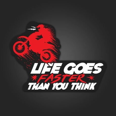 Life Goes Faster | Sticker