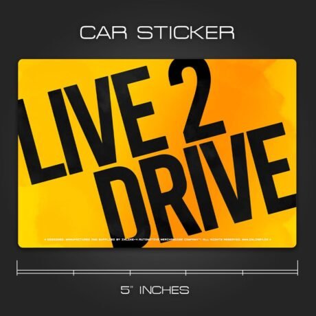 Live 2 Drive | Car Sticker